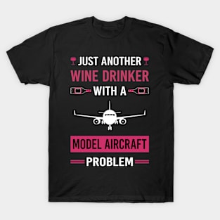 Wine Drinker Model Aircraft T-Shirt